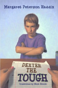 Dexter The Tough - Margaret Peterson Haddix (Aladdin - Paperback) book collectible [Barcode 9781416911708] - Main Image 1