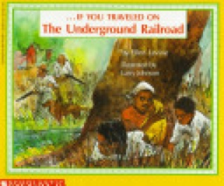 If You Traveled On The Underground Railroad - Ellen Levine (Scholastic Paperbacks - Paperback) book collectible [Barcode 9780590451567] - Main Image 1
