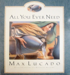 All You Ever Need - Max Lucado (Scholastic - Paperback) book collectible [Barcode 9780439372657] - Main Image 1