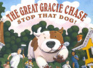The Great Gracie Chase