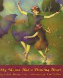 My Mama Had A Dancing Heart