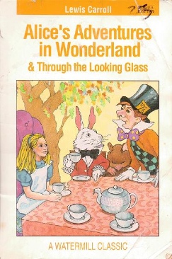 Alice’s Adventures in Wonderland & Through the Looking Glass