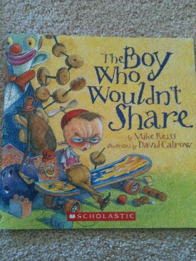 The Boy Who Wouldn’t Share