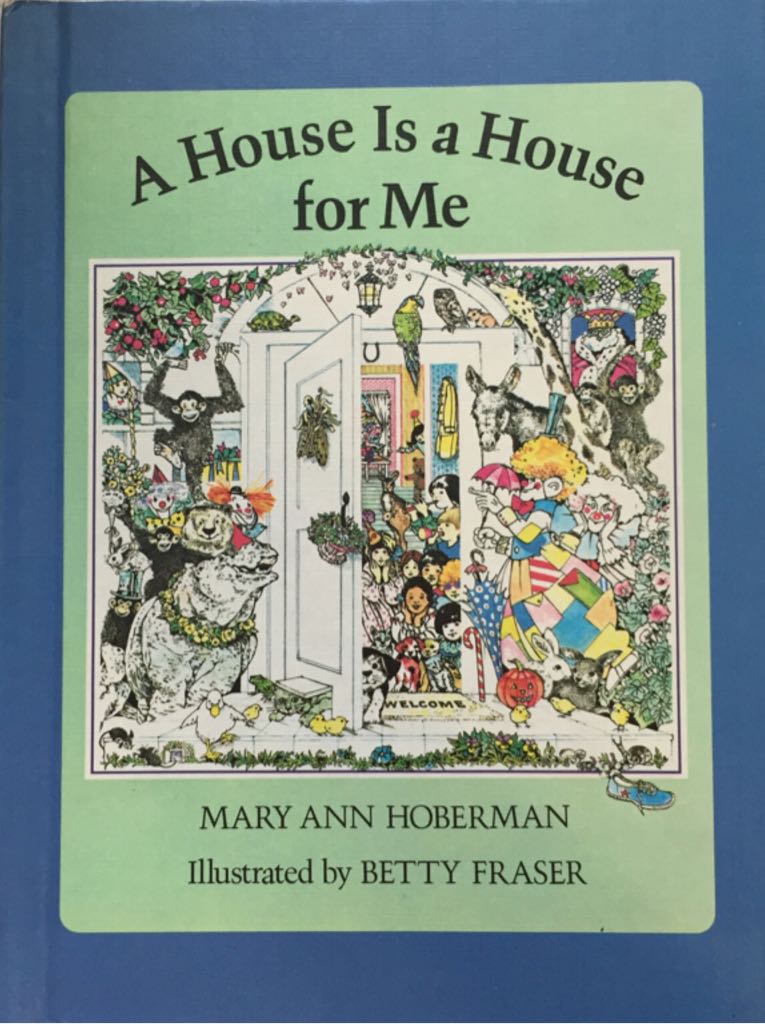 A House Is A House For Me