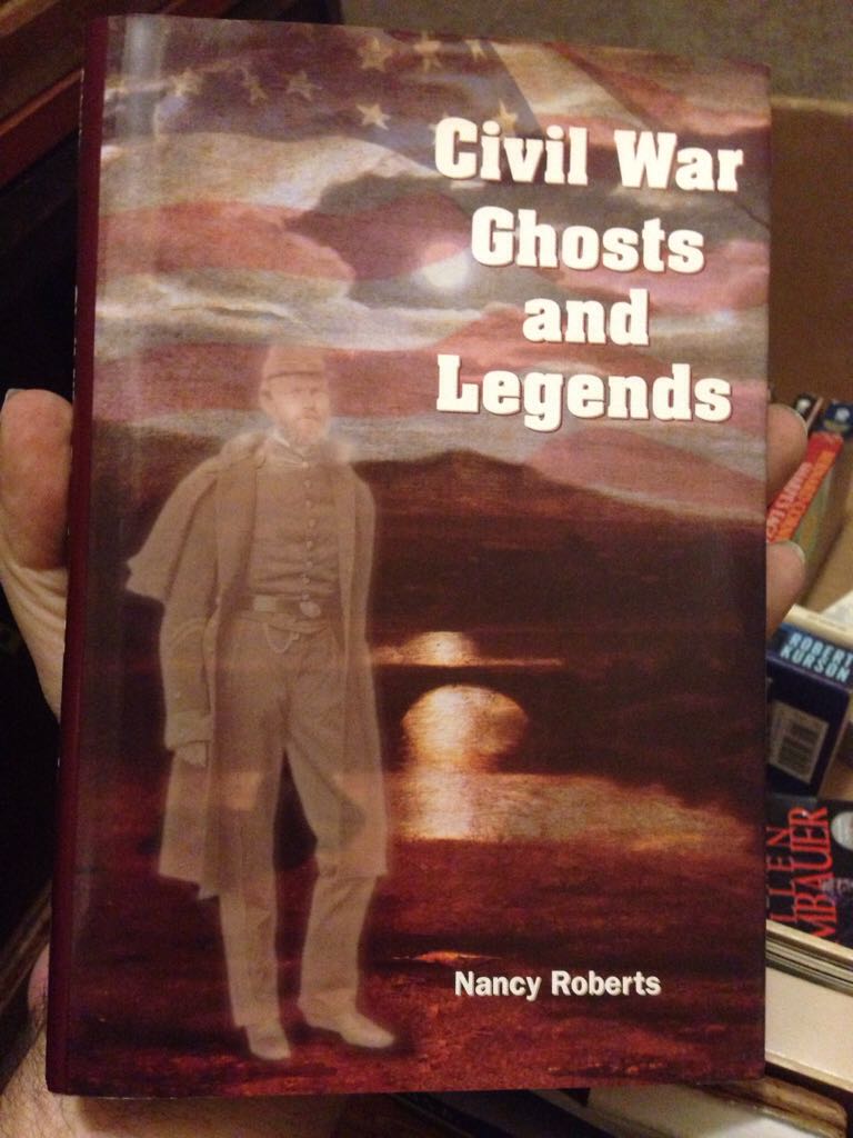 Civil War Ghosts And Legends