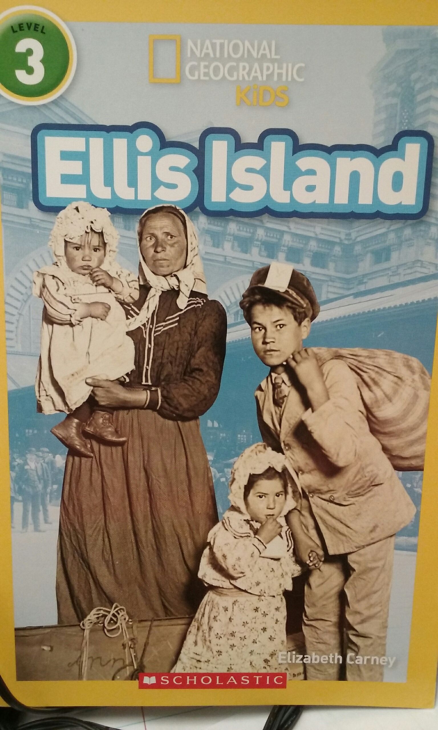 Ellis Island - Cynthia Klingel And Robert B Noyed (A Scholastic Press) book collectible [Barcode 9781338128420] - Main Image 1
