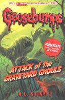 Attack of the Graveyard Ghouls - R.L. Stine (Scholastic Inc. - Paperback) book collectible [Barcode 9781407157290] - Main Image 1