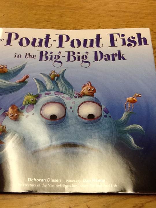 The Pout-Pout Fish In The Big-Big Dark