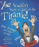 You Wouldn’t Want To Sail On The Titanic!