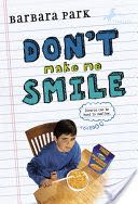 Don’t Make Me Smile