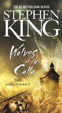 The Dark Tower V: Wolves of the Calla