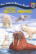 Amazing Arctic Animals - Jackie Glassman (Penguin Young Readers) book collectible [Barcode 9780448428444] - Main Image 1