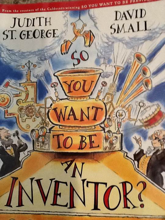 So You Want To Be An Inventor?