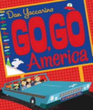 Go, Go America - Dan Yaccarino (Scholastic Press - Hardcover) book collectible [Barcode 9780439703383] - Main Image 1