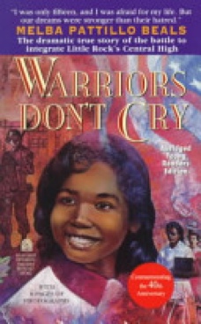 Warriors Don’t Cry: A Searing Memoir Of The Battle To Integrate Little Rock’s Central High - Melba Beals (Simon Pulse - Paperback) book collectible [Barcode 9780671899004] - Main Image 1
