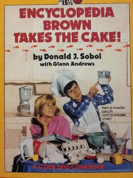 Encyclopedia Brown Takes The Cake - Donald J. Sobol (Scholastic Paperbacks - Paperback) book collectible [Barcode 9780590445764] - Main Image 1