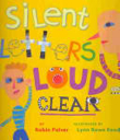 Silent Letters Loud And Clear