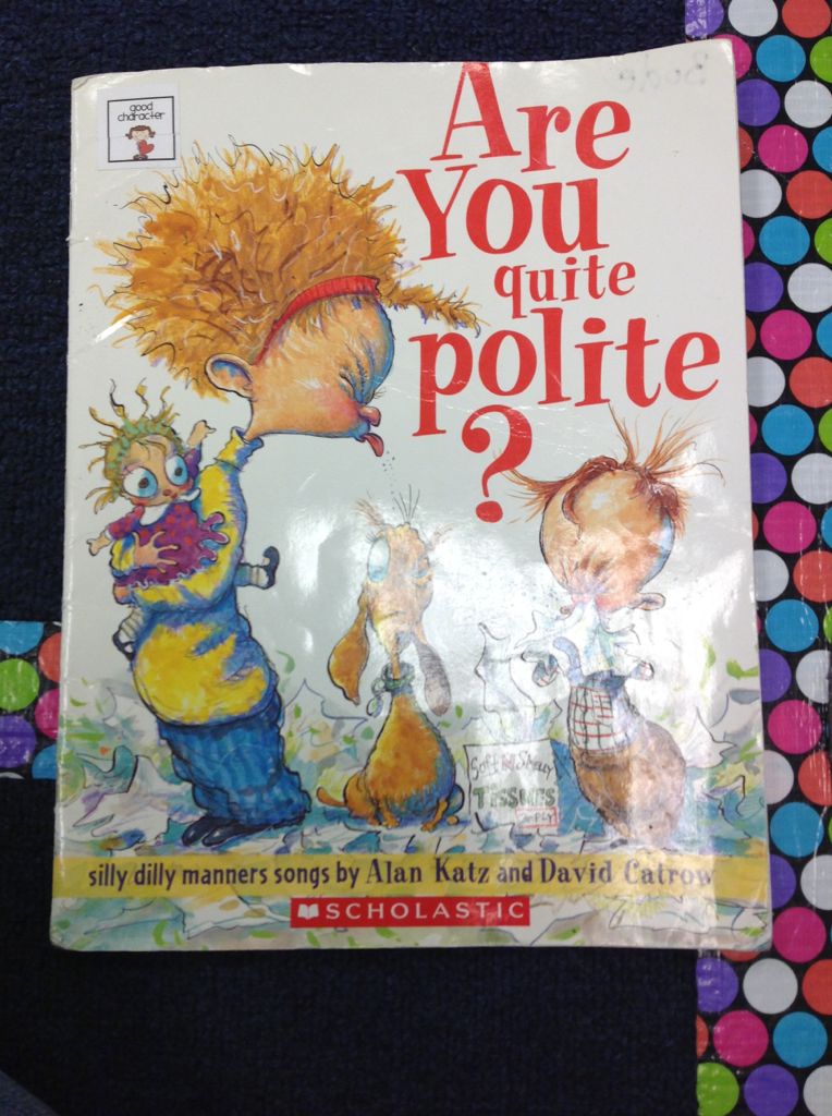 Are You Quite Polite? - Alan Katz (A Scholastic Press - Paperback) book collectible [Barcode 9780545042109] - Main Image 1