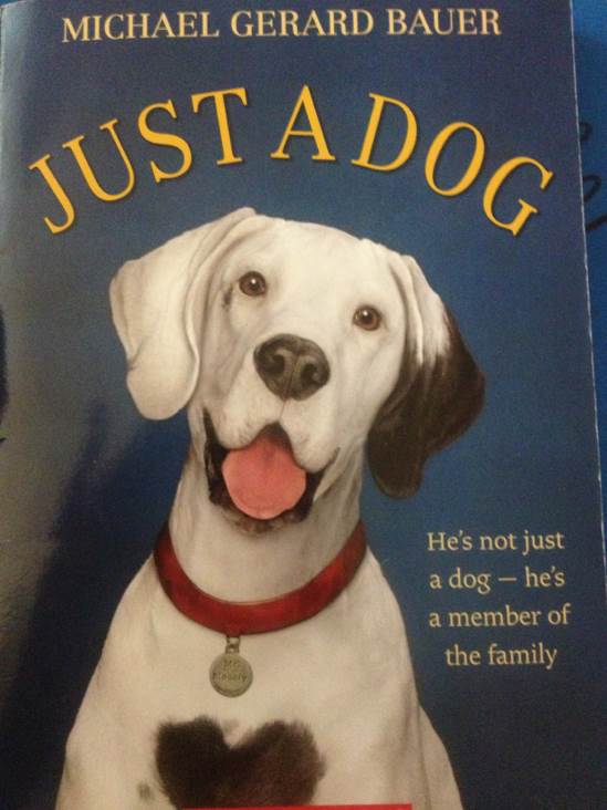 Just A Dog