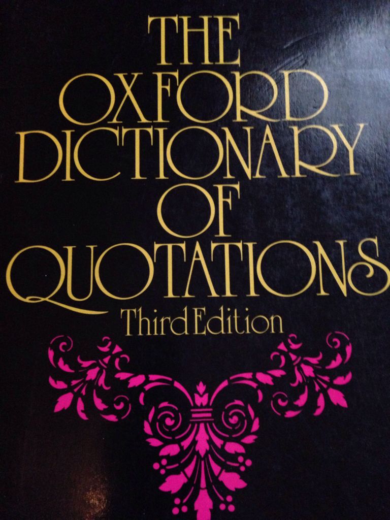 The Oxford Dictionary Of Quotations
