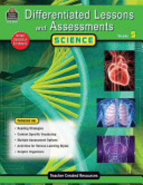 Differentiated Lessons And Assessments: Science, Grade 5