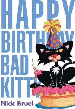 Bad Kitty: Happy Birthday, Bad Kitty - Nick Bruel (Scholastic Incorporated - Paperback) book collectible [Barcode 9780545298636] - Main Image 1