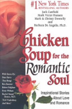 Chicken Soup For The Romantic Soul