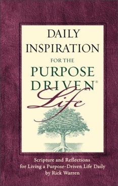Daily Inspiration For The Purpose Driven Life