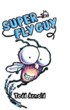 Fly Guy: Super Fly Guy