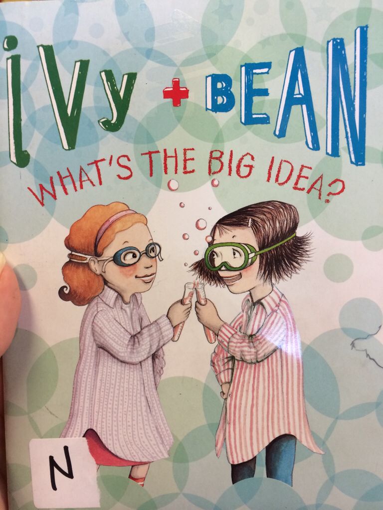 Ivy + Bean 7: What’s The Big Idea?
