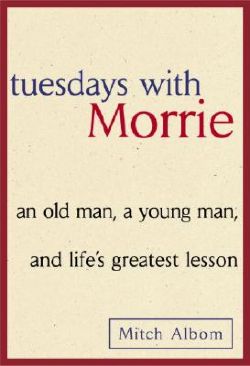 Tuesdays With Morrie