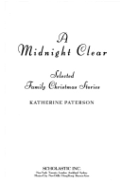 A Midnight Clear - Katherine Paterson (Scholastic Inc. - Paperback) book collectible [Barcode 9780439632492] - Main Image 1