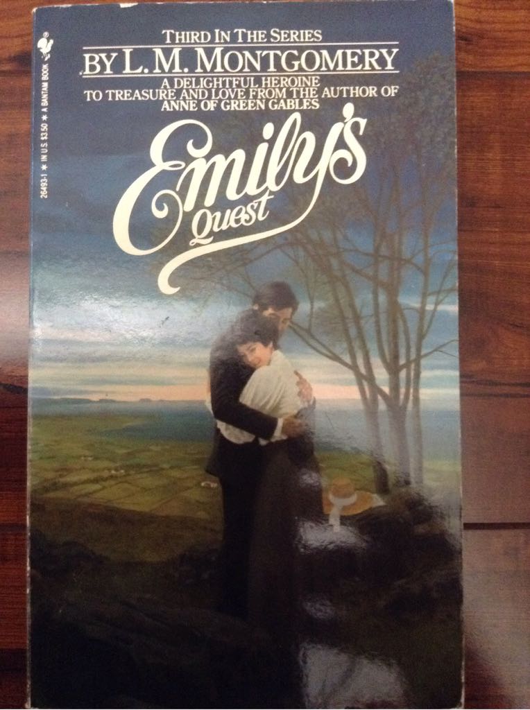 Emily of New Moon #3: Emily’s Quest - 17 Yr Old