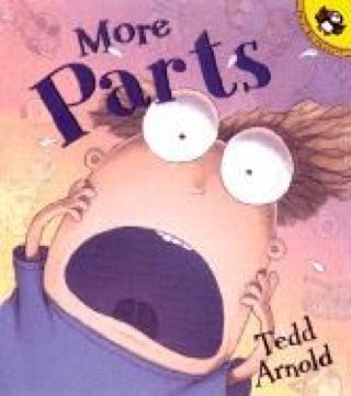 More Parts - Tedd Arnold (Turtleback - Paperback) book collectible [Barcode 9780142501498] - Main Image 1