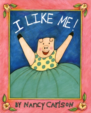 I Like Me! - Nancy L. Carlson (Turtleback - Paperback) book collectible [Barcode 9780140508192] - Main Image 1
