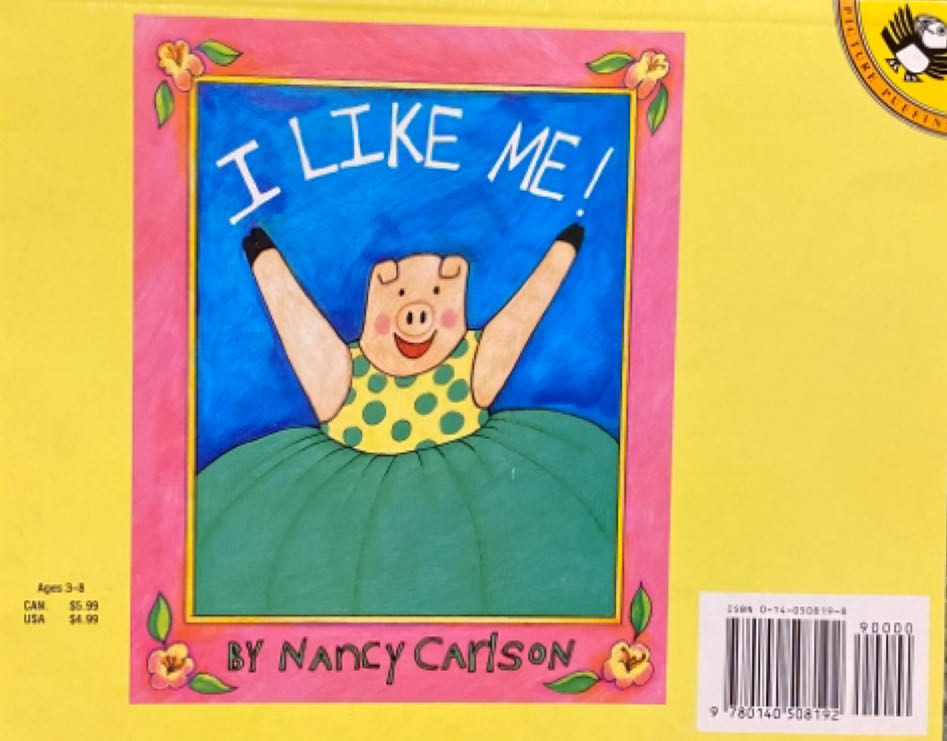 I Like Me! - Nancy L. Carlson (Turtleback - Paperback) book collectible [Barcode 9780140508192] - Main Image 2