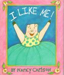 I Like Me! - Nancy L. Carlson (Viking Childrens Books - Hardcover) book collectible [Barcode 9780670820627] - Main Image 1