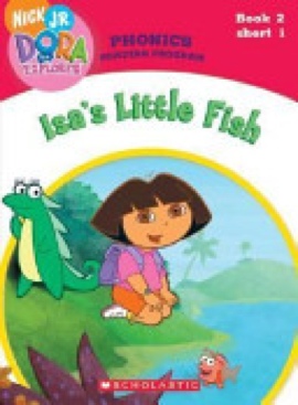 Dora The Explorer Phonics Isa’s Little Fish