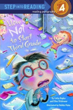 How Not To Start Third Grade - Debbie Palen (Random House Books for Young Readers - Paperback) book collectible [Barcode 9780375839047] - Main Image 1