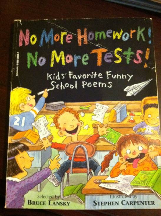 No More Homework! No More Tests!