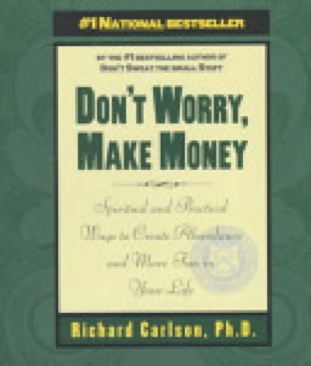 Don’t Worry, Make Money