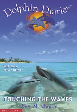 Dolphin Diaries: Touching the Waves