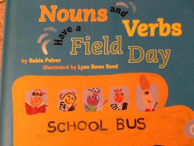 Nouns And Verbs Have A Field Day