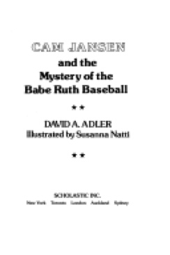 Cam Jansen And The Mystery Of A Babe Ruth Baseball - Susanna Natti (Scholastic Inc. - Paperback) book collectible [Barcode 9780590424103] - Main Image 1