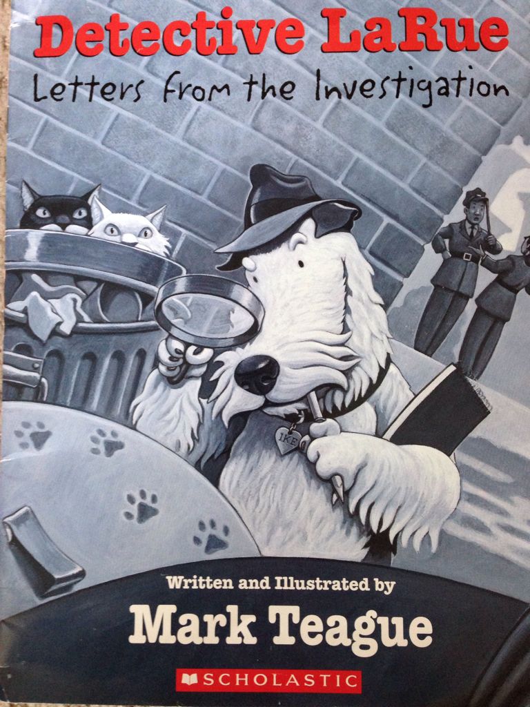Detective LaRue - Mark Teague book collectible [Barcode 9780439791687] - Main Image 1