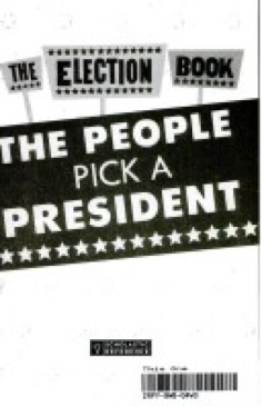 Election Book: The People Pick A President, The