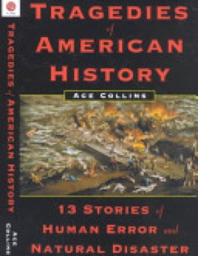 Tragedies Of American History