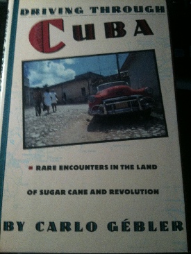 Driving Through Cuba - Carlo Gébler book collectible [Barcode 9780671679996] - Main Image 1