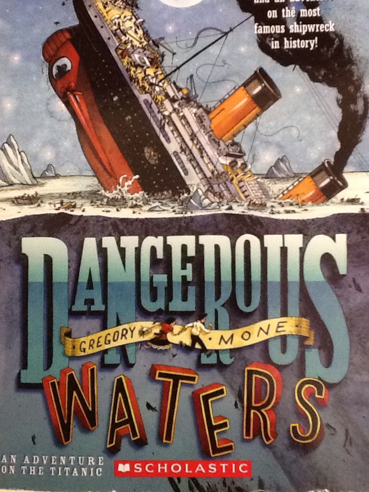 Dangerous Waters - Gregory Mone (Scholastic - Paperback) book collectible [Barcode 9780545560092] - Main Image 1