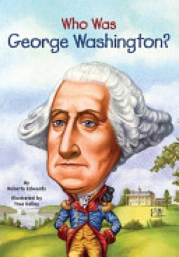Who Was George Washington? - Roberta Edwards (Penguin Workshop - Paperback) book collectible [Barcode 9780448448923] - Main Image 1